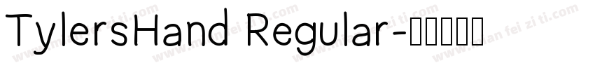 TylersHand Regular字体转换